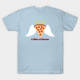 A Slice of Heaven T-Shirt